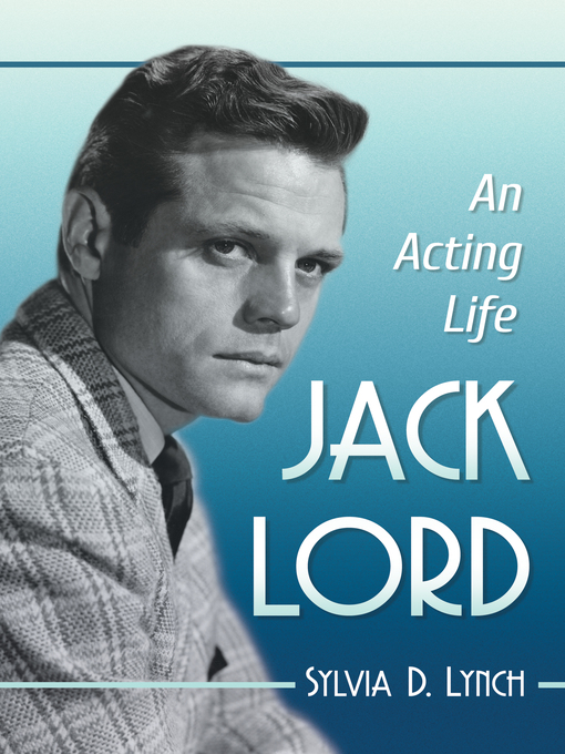 Title details for Jack Lord by Sylvia D. Lynch - Available